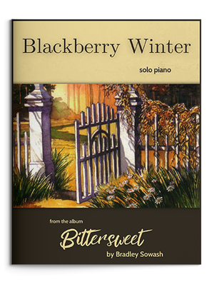 Blackberry Winter, solo piano — Bradley Sowash Music